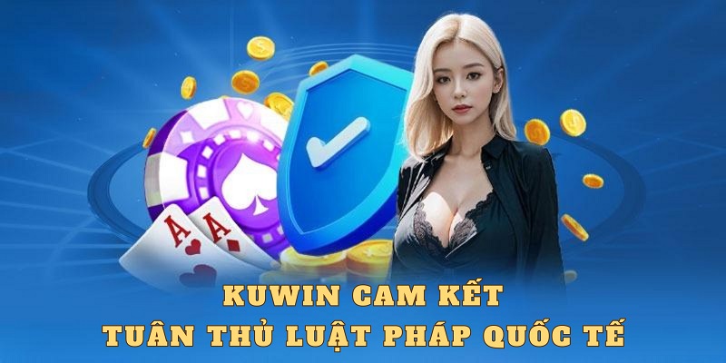 Mọi hoạt động tổ chức cá cược đều đảm bảo tuân thủ luật pháp