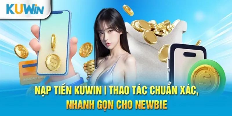 Nạp tiền qua ngân hàng nhanh chóng, hiệu quả 