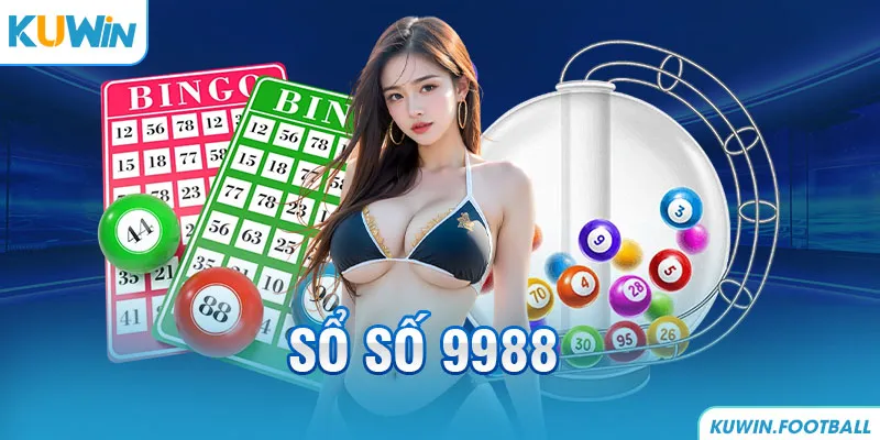 Xổ số 9988 - Mở ra cơ hội trúng thưởng đầy hấp dẫn